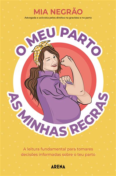Livro: " O meu parto, as minhas regras", de Mia Negrão
