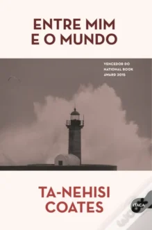 Livro "Entre mim e o Mundo", Ta-Nehisi Coates