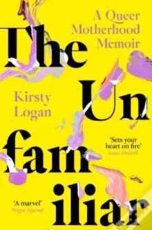Livro "Queer Motherhood Memoir", de Kirsty Logan